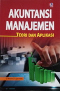Akuntansi Manajemen Teori dan Aplikasinya