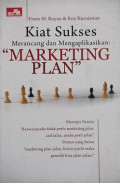 Kiat Sukses Merancang dan Mengaplikasikan Marketing Plan
