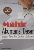 Mahir Akuntansi Dasar Ikhtisar Teori, Soal Latihan & Solusinya