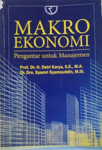 Image of Makro Ekonomi Pengantar Untuk Manajemen