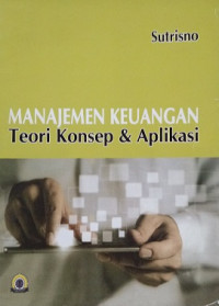 Image of Manajemen Keuangan Teori Konsep & Aplikasi