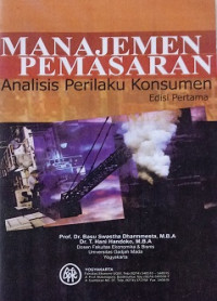Image of Manajemen Pemasaran Analisis Perilaku Konsumen