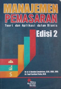 Manajemen Pemasaran : Teori dan Aplikasi Dalam Bisnis