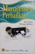 Manajemen Perbankan Dari Teori Menuju Aplikasi
