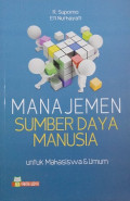 Manajemen Sumber Daya Manusia : Untuk Mahasiswa & Umum