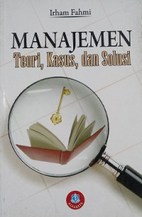 Image of Manajemen Teori, Kasus, dan Solusi