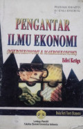 Pengantar Illmu Ekonomi (Mikroekonomi & Makroekonomi)