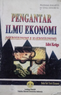 Image of Pengantar Illmu Ekonomi (Mikroekonomi & Makroekonomi)