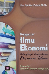 Image of Pengantar Ilmu Ekonomi Dilengkapi Dasar-Dasar Ekonomi Islam