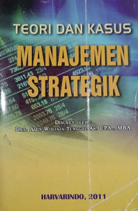 Image of Teori Dan Kasus Manajemen Strategik